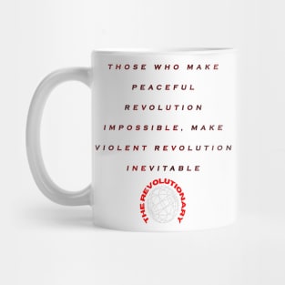 Revolutionist in revolutionary quotes Mug